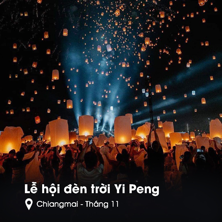 Lễ hội đèn trời Chiang Mai - Yi Peng Lễ hội đèn trời Chiang Mai - Yi Peng